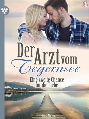 cover image of Der Arzt vom Tegernsee 36 – Arztroman